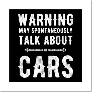 Warning May spontaneously talk about cars Posters and Art